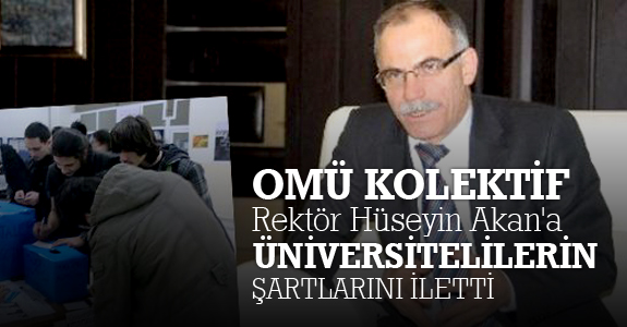 OMÜ Kolektif, Rektör Hüseyin Akan'a üniversitelilerin şartlarını iletti