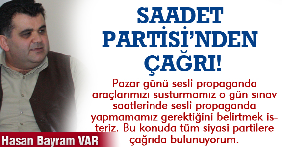 SAMSUN SAADET PARTİSİ'NDEN ÇAĞRI!