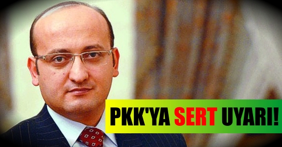 PKK'YA SERT UYARI!