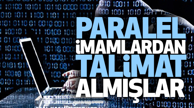 Paralel İmamlardan Talimat Almışlar