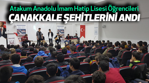Atakum Anadolu İmam Hatip Lisesi Öğrencileri Çanakkale Şehitlerini Andı