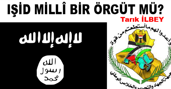 IŞİD MİLLÎ BİR ÖRGÜT MÜ?