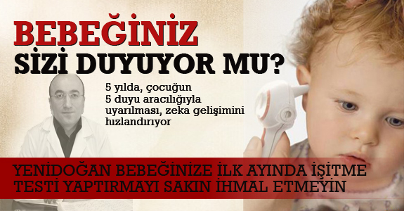 Bebeğiniz sizi duyuyor mu?