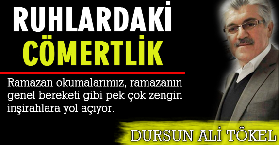 RUHLARDAKİ CÖMERTLİK