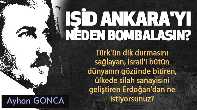 Işid Ankara'yı Neden Bombalasın?