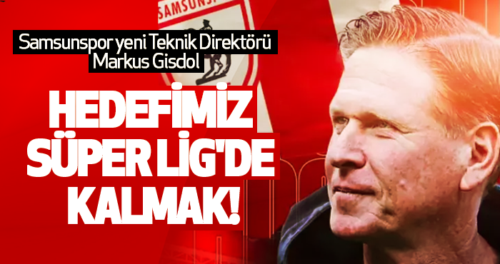 Hedefimiz Süper Lig'de Kalmak!