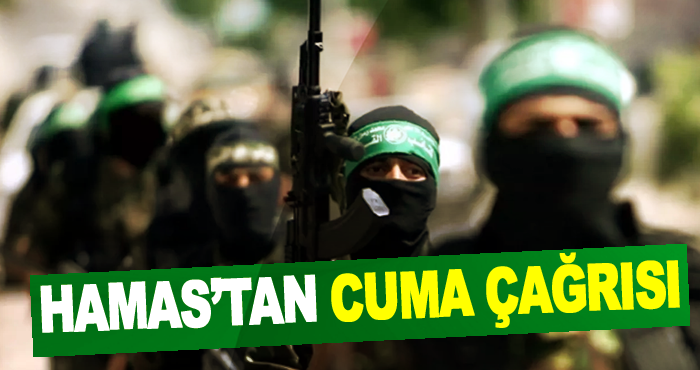 Hamas’tan Cuma Çağrısı