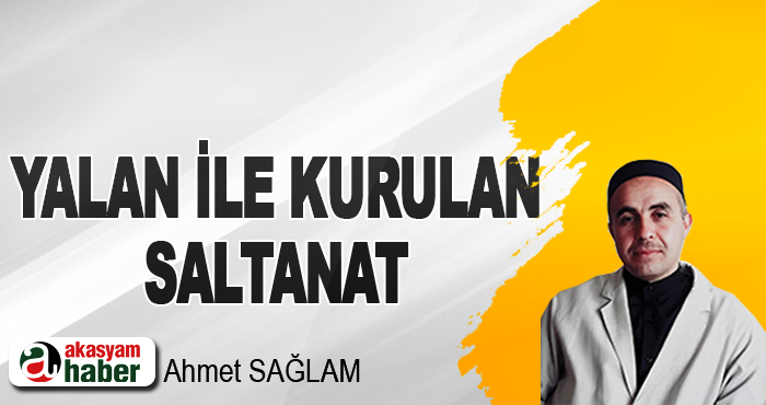 Yalan ile Kurulan Saltanat