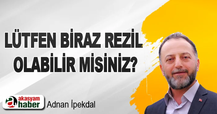 Lütfen Biraz Rezil Olabilir Misiniz?