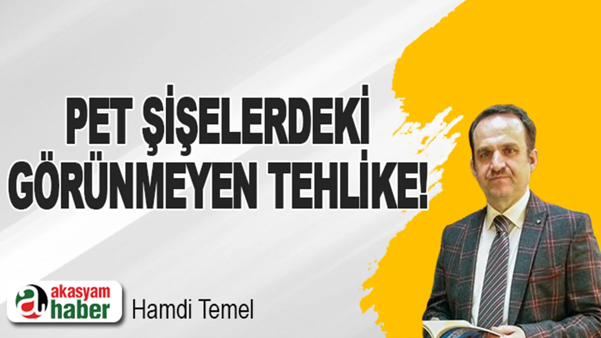 PET Şişelerdeki Görünmeyen Tehlike!
