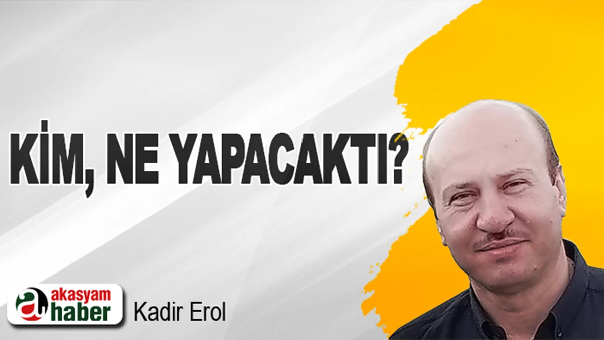 Kim, Ne yapacaktı?