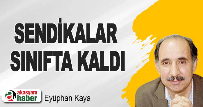Sendikalar sınıfta kaldı