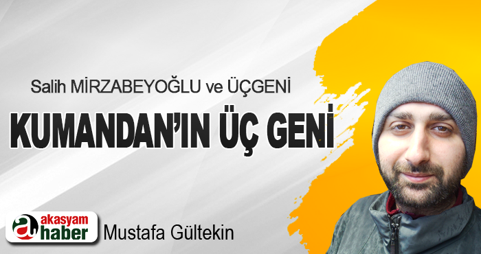 Kumandan’ın Üç Geni