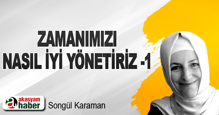 Zamanımızı Nasıl İyi Yönetiriz -1