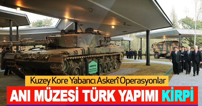 Kuzey Kore Yabancı Askerî Operasyonlar Anı Müzesi Türk yapımı KİRPİ