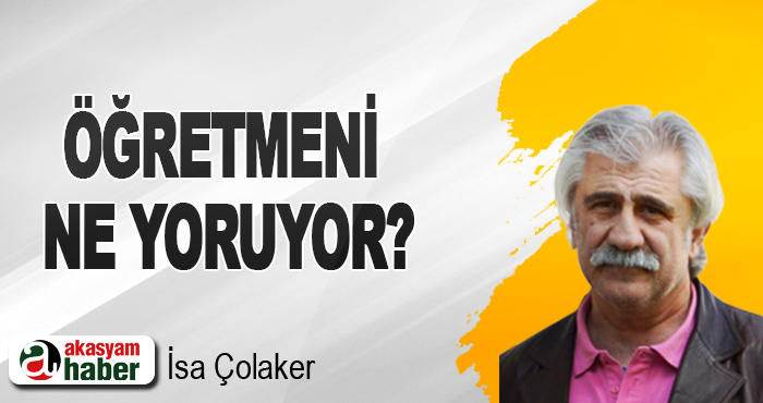 Öğretmeni ne yoruyor?