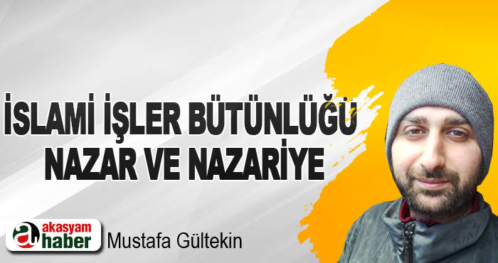 İslami İşler Bütünlüğü Nazar ve Nazariye