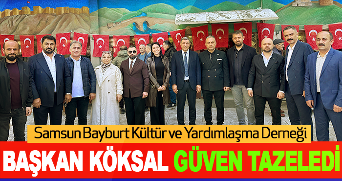 Başkan Köksal Güven Tazeledi