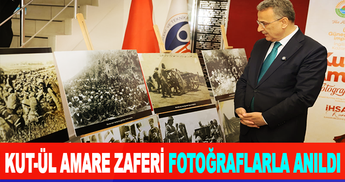 Kut-ül Amare Zaferi Fotoğraflarla Anıldı