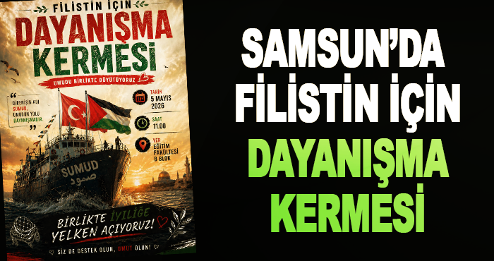 Samsun’da Filistin İçin Dayanışma Kermesi