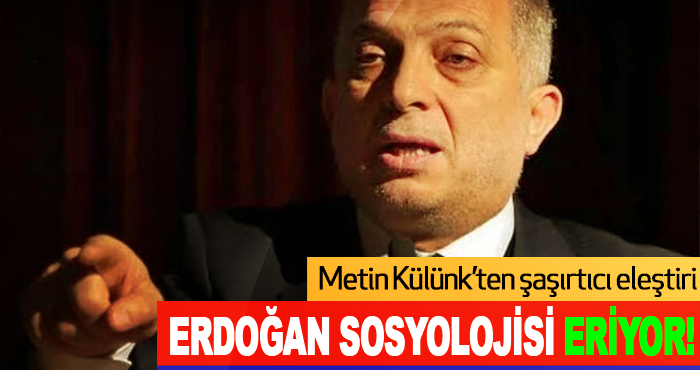 Erdoğan sosyolojisi eriyor!