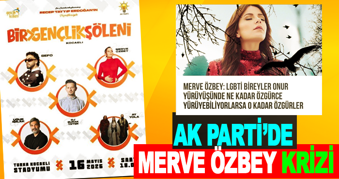 Ak Parti’de Merve Özbey krizi