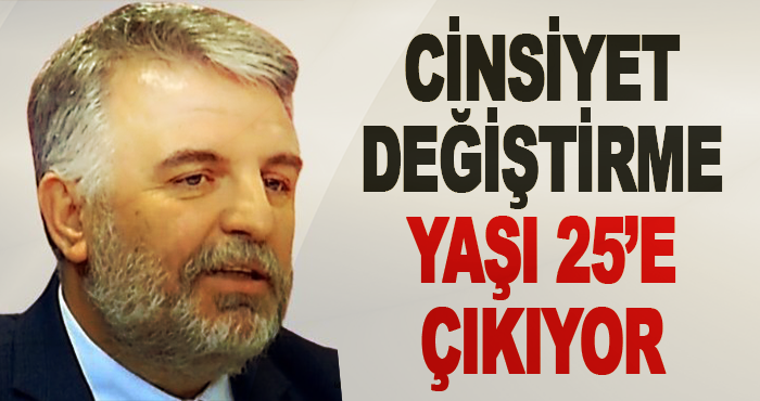 Cinsiyet Değiştirme Yaşı 25’e çıkıyor