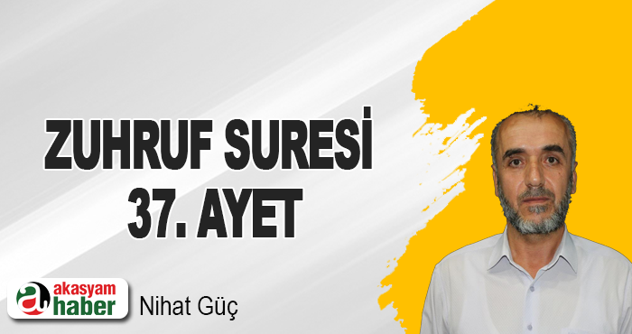 Zuhruf Suresi 37. Ayet
