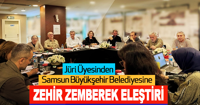 Samsun Büyükşehir Belediyesine zehir zemberek Eleştiri
