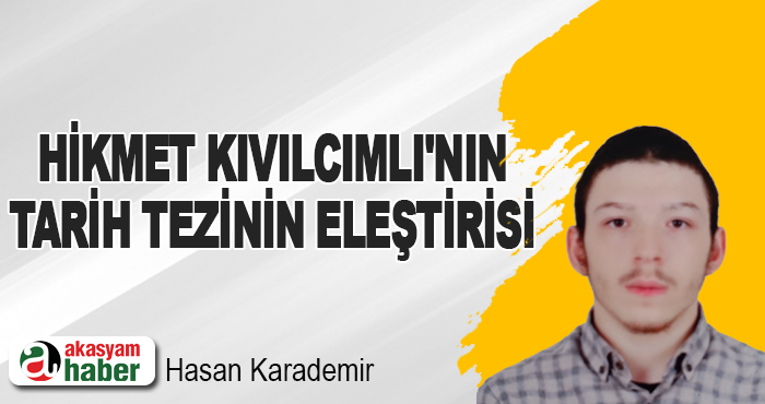 Hikmet Kivilcimli'nin Tarih Tezinin Eleştirisi