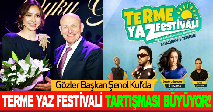 Terme Yaz Festivali Tartışması Büyüyor!