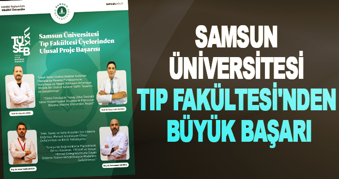Samsun Üniversitesi Tıp Fakültesi'nden Büyük Başarı