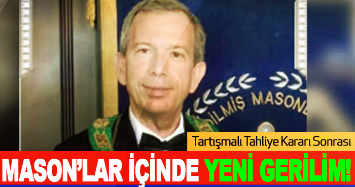 Mason’lar İçinde Yeni Gerilim!