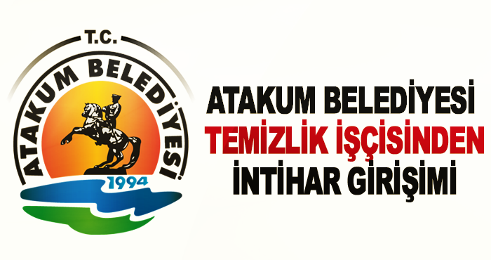 Atakum belediyesi temizlik işçisinden intihar girişimi