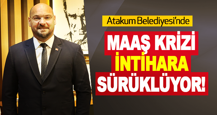Atakum Belediyesi’nde Maaş Krizi İntihara Sürüklüyor!