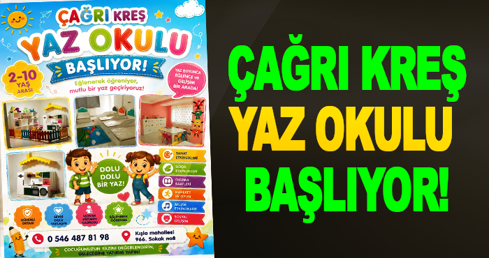 Çağrı Kreş Yaz Okulu Başlıyor!