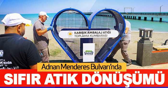 Adnan Menderes Bulvarı’nda Sıfır Atık Dönüşümü