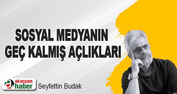 Sosyal Medyanın Geç Kalmış Açlıkları