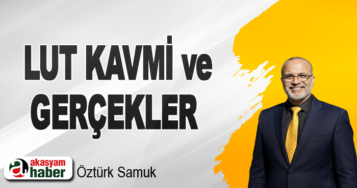 LUT Kavmi ve Gerçekler