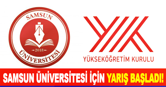 Samsun Üniversitesi için yarış başladı!