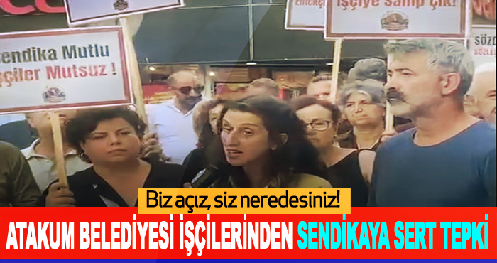 Atakum Belediyesi işçilerinden sendikaya sert tepki