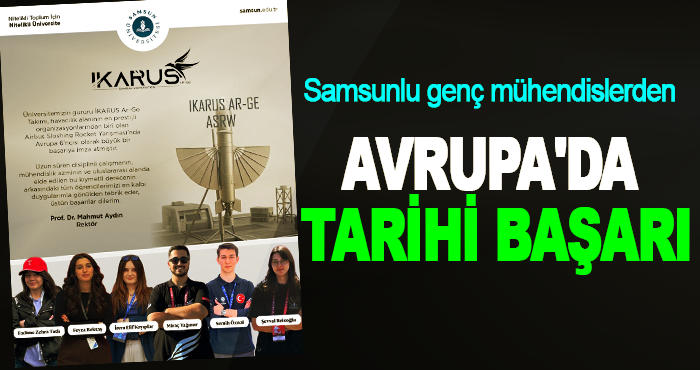 Samsunlu genç mühendislerden Avrupa'da tarihi başarı