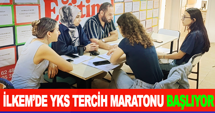 İLKEM’de YKS Tercih Maratonu Başlıyor