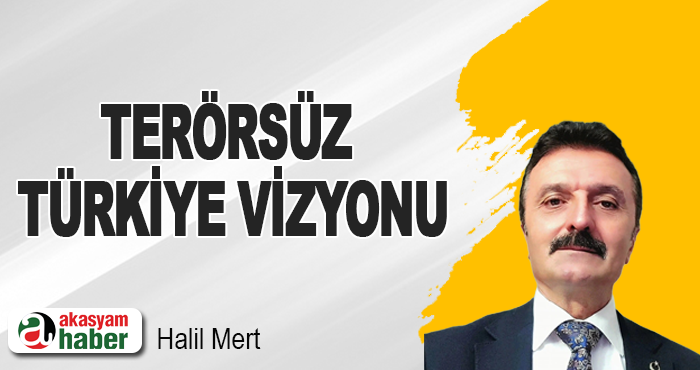 Terörsüz Türkiye Vizyonu