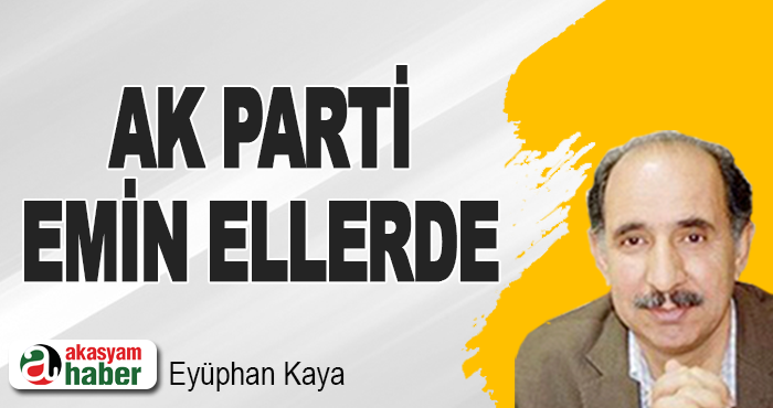 AK Parti Emin ellerde