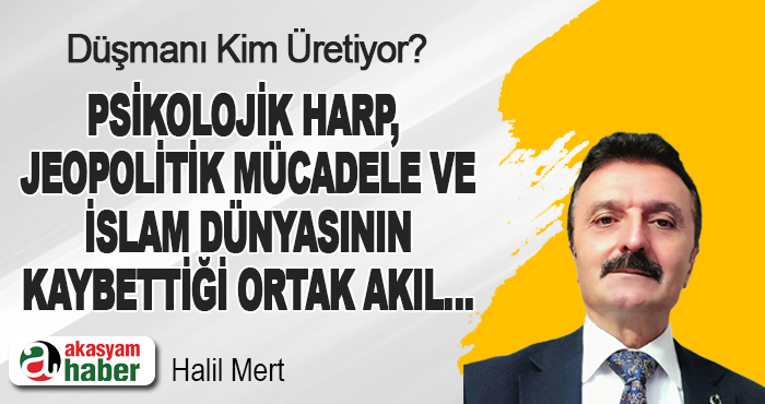 Düşmanı Kim Üretiyor?