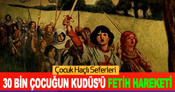 30 Bin Çocuğun Kudüs’ü Fetih Hareketi