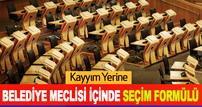 Kayyım Yerine Belediye Meclisi içinde Seçim Formülü