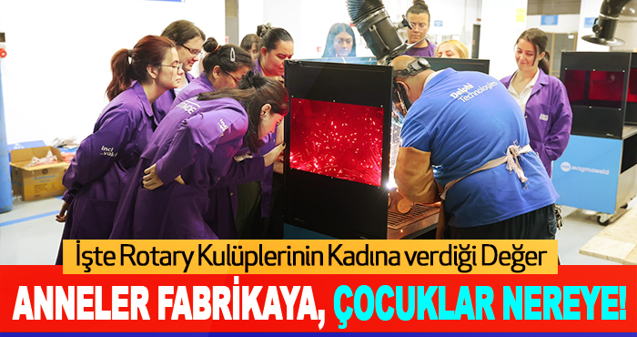 Anneler Fabrikaya, Çocuklar Nereye!