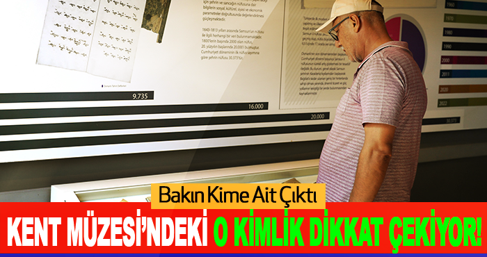 Kent Müzesi’ndeki O Kimlik Dikkat Çekiyor!